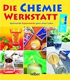 Chemie-Werkstatt: Spannende Experimente ganz ohne Labor title=