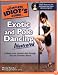 The Complete Idiot's Guide to Exotic and Pole Dancing Illustrated (Complete Idiot's Guide to)