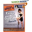 The Complete Idiot's Guide to Exotic and Pole Dancing Illustrated (Complete Idiot's Guide to)