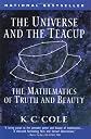 The Universe and the Teacup: The Mathematics of Truth and Beauty