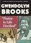 Gwendolyn Brooks: Poetry Is Life Distilled (African-American Biographies (Enslow))