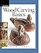 Wood Carving Basics: A Step-by-Step Guide to Essential Techniques, Tool Care, and Classic Projects (Fine Woodworking DVD Workshop)