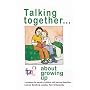 Talking Together.....About  Growing Up: A Workbook for Parents of Children with Learning Disabilities