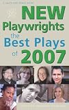 New Playwrights: The Best Plays of 2007 (New Playwrights)