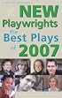 New Playwrights: The Best Plays of 2007 (New Playwrights) (New Playwrights)