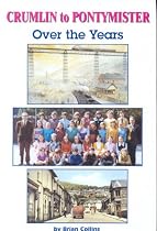 Crumlin to Pontymister - Over the Years