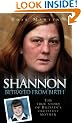 Shannon: Betrayed From Birth