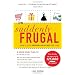 Suddenly Frugal: How to Live Happier and Healthier for Less