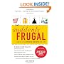 Suddenly Frugal: How to Live Happier and Healthier for Less