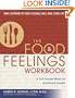 The Food and Feelings Workbook: A Full Course Meal on Emotional Health