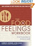 The Food and Feelings Workbook: A Ful...