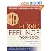 The Food and Feelings Workbook: A Full Course Meal on Emotional Health
