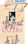 Spider Eaters: A Memoir
