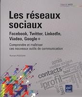 article geek - les reseaux sociaux facebook twitter linkedin viadeo google+ comprendre maitriser ces nouveaux outils communication 2eme edition les reseaux sociaux facebook twitter linkedin viadeo google+ comprendre ma&icirc;triser ces nouveaux outils communication 2eme edition