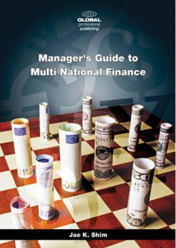 Manager's Guide to Multinational Finance