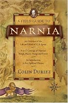 A Field Guide to Narnia