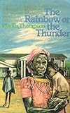 The rainbow or the thunder