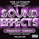 Sound Effects Vol. 5 - Sounds of Passion [Explicit]