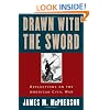 Drawn with the Sword: Reflections on the American Civil War