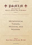 Metaphysical themes, medieval and modern