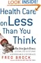 Health Care on Less Than You Think: The New York Times Guide to Getting Affordable Coverage (tt)