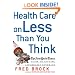 Health Care on Less Than You Think: The New York Times Guide to Getting Affordable Coverage (tt)