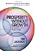 All Products : Prosperity without Growth: Economics for a Finite Planet