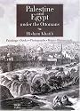 Palestine and Egypt Under the Ottomans: Paintings, Books, Photographs, Maps and Manuscripts (Tauris Parke)