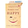 Whatever Makes You Happy: A Novel
