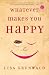 Search : Whatever Makes You Happy: A Novel