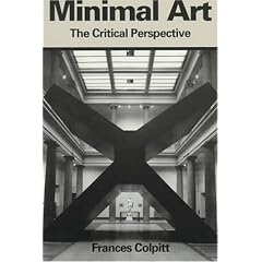 Minimal Art: The Critical Perspective