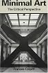 Minimal Art: The Critical Perspective