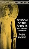 Wisdom of the Buddha: The Unabridged Dhammapada (Dover Thrift Editions)