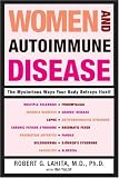 Women and Autoimmune Disease: The Mysterious Ways Your Body Betrays Itself