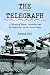 Telegraph: A History of Morse's Invention and Its Predecessors in the United States