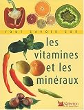Livres Oligothérapie - Tout savoir sur les vitamines et les minéraux