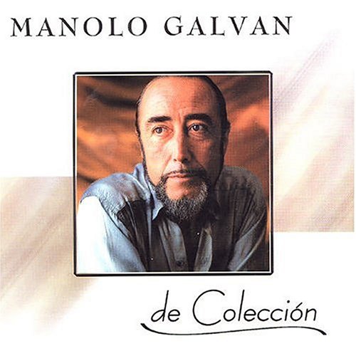 Manolo Galvan - De Coleccion - Zortam Music