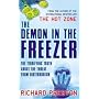 The Demon in the Freezer: The Terrifying Truth About the Threat from Bioterrorism