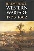 Western Warfare, 1775-1882