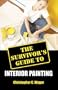 The Survivor's Guide to Interior Painting