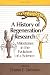 A History of Regeneration Research: Milestones in the Evolution of a Science