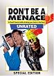 Don't Be a Menace to South Central While Drinking Your Juice in The Hood (Unrated Miramax Collector's Edition)