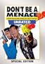 Don't Be a Menace to South Central While Drinking Your Juice in The Hood (Unrated)