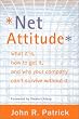 Net Attitude: What It Is, How to Get It, and Why Your Company Can't Survive Without It Net Attitude: What It Is, How to Get It, and Why Your Company Can't Survive Without It