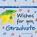 Book Wishes for You Graduate (Simply Said)