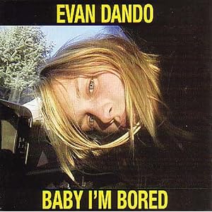 Baby Im Bored by Evan Dando (Audio CD - 2003) - Import
