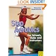 Step Aerobics: Fitness Training for Schools, Clubs and Studios by Iris Pahmeier and Corinna Niederbaumer