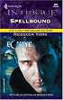 Spellbound (43 Light Street, Book 28) (Harlequin Intrigue Series #828)