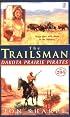 The Trailsman #284: Dakota Prairie Pirates (Trailsman)