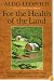 For the Health of the Land: Previously Unpublished Essays And Other Writings